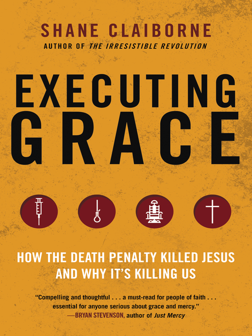 Title details for Executing Grace by Shane Claiborne - Available